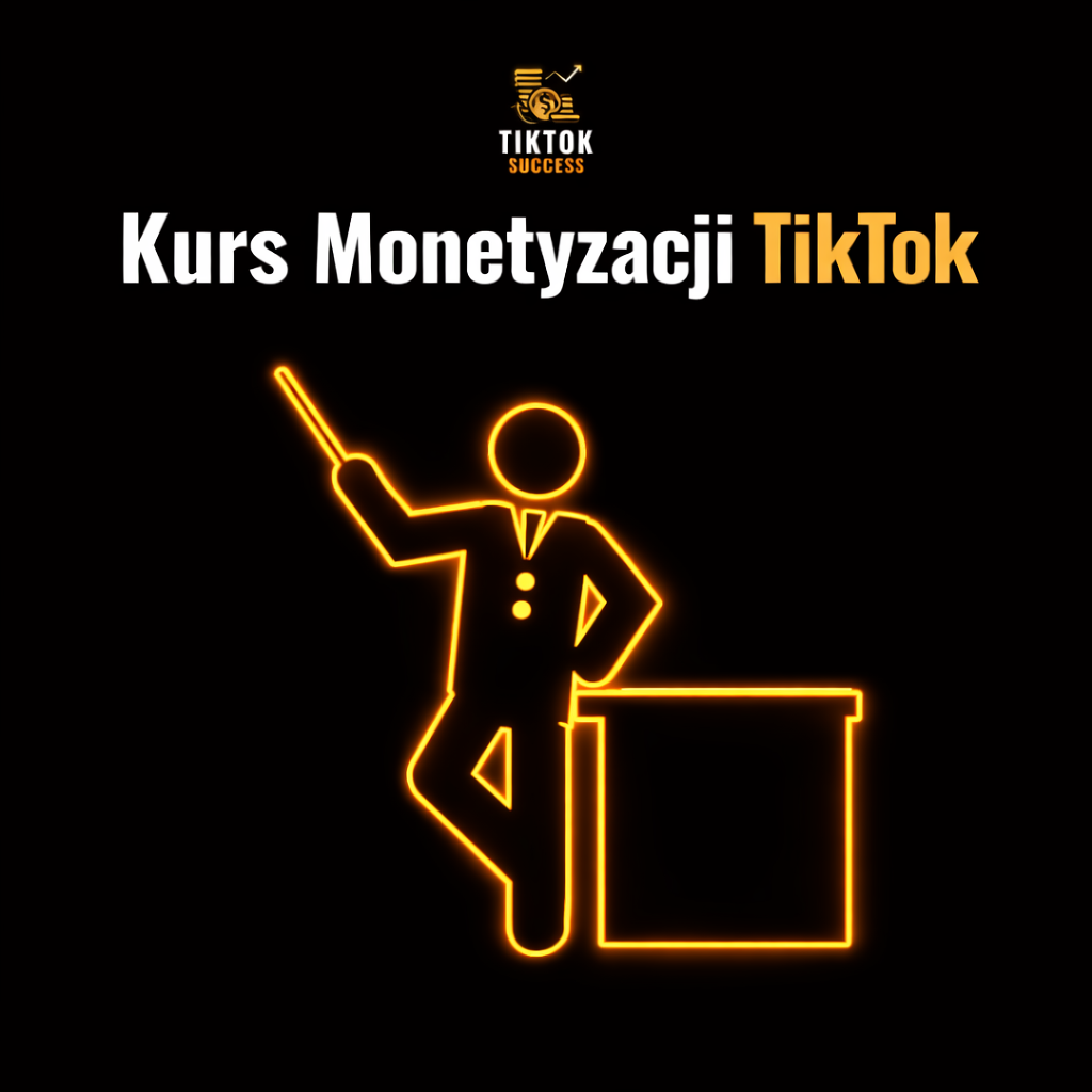 Szkolenie Monetyzacji TikTok